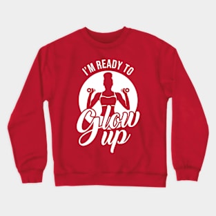 Glow Up Now Workout T-Shirt Crewneck Sweatshirt